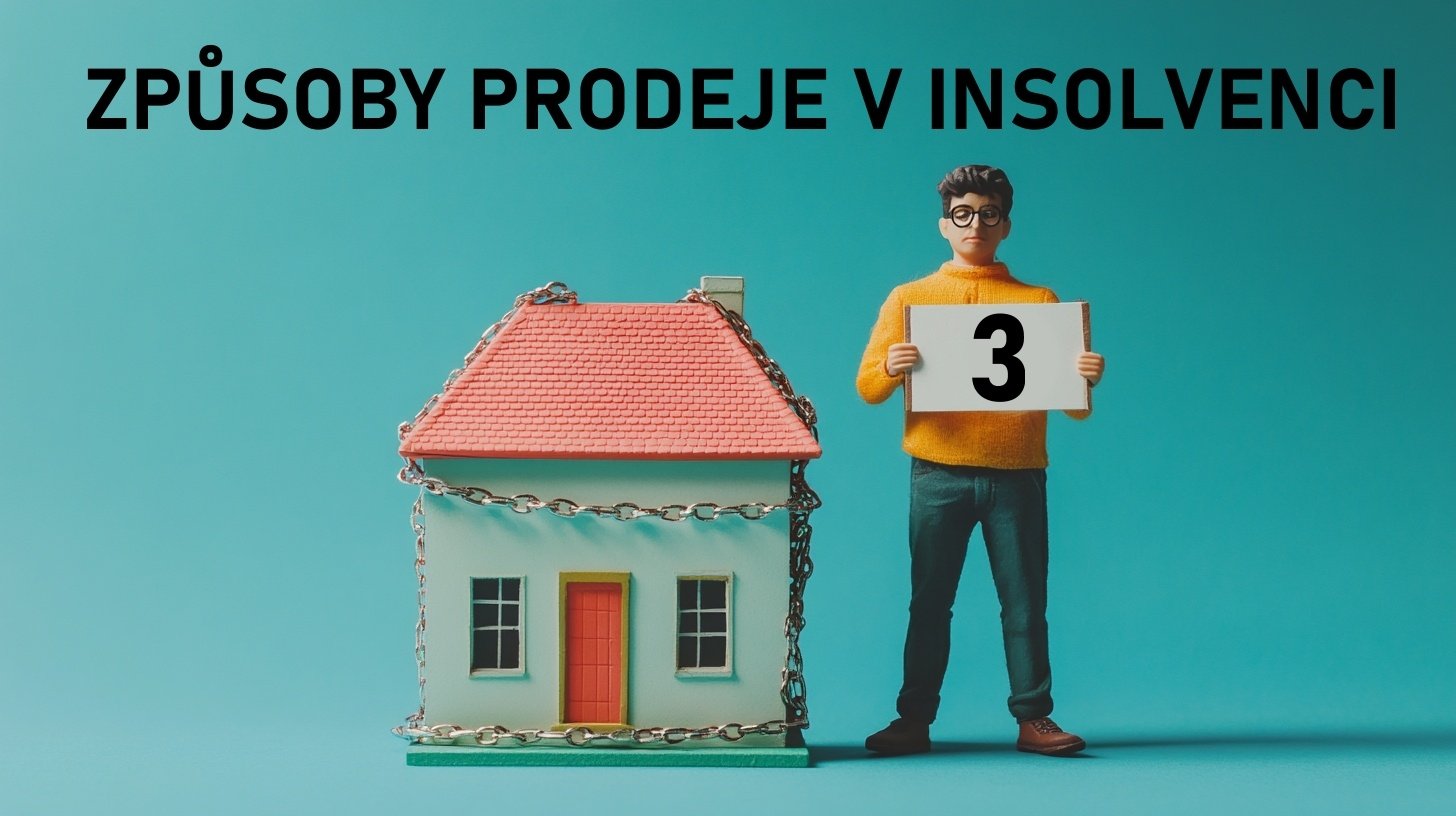 3 způsoby prodeje nemovitosti v insolvenci